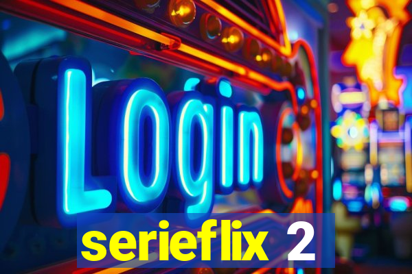 serieflix 2